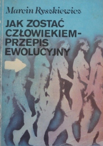 Ewolucja i okolice 1981 - Jak zostać człowiekiem.jpg