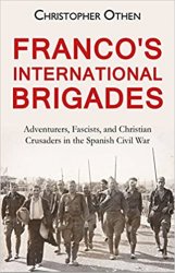 Wydawnictwa militarn... - Francos International Brigades. Adventurers, Fa...nd Christian Crusaders in the Spanish Civil War.jpg