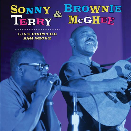 Sonny Terry and Brownie McGhee - Live From The Ash Grove - 1973 2024 - CTBM.jpg